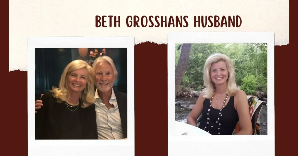 Beth Grosshans' husband