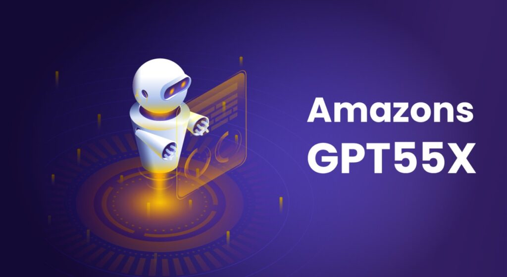 Amazons GPT55X