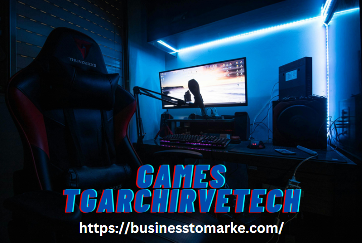 Tgarchirvetech Games: A New Era of Gaming Innovation