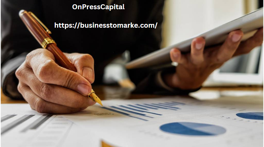 Transform Your Business with OnPressCapital’s Proven Strategies